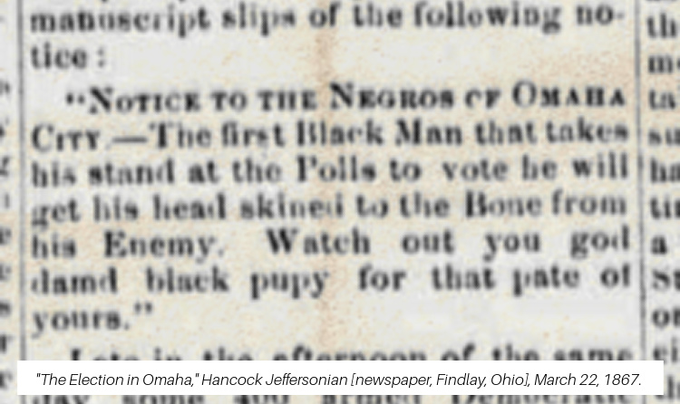 "The Election in Omaha," Hancock Jeffersonian [newspaper, Findlay, Ohio], March 22, 1867.