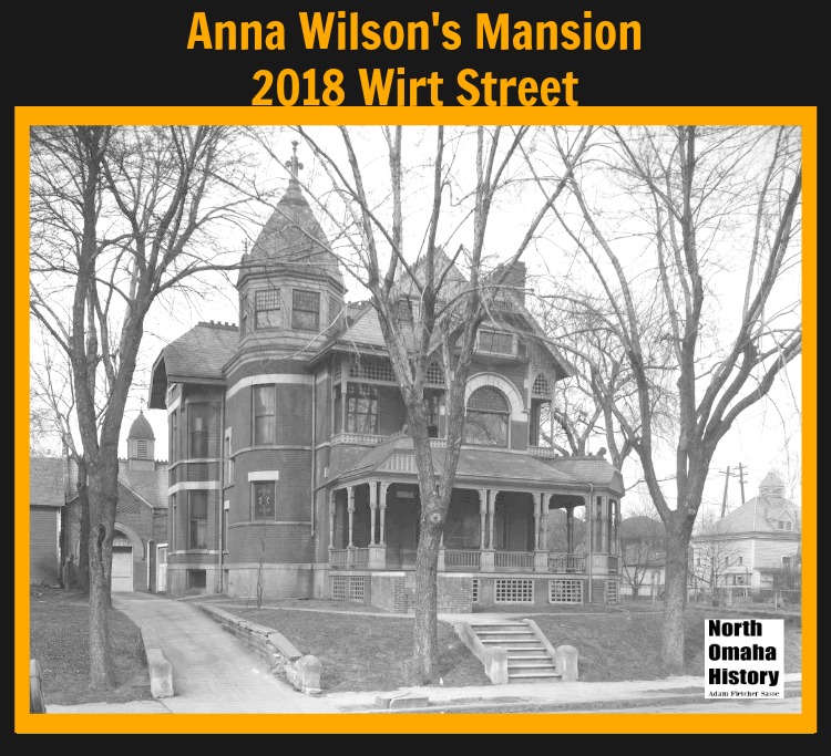 Anna Wilson Mansion 2018 Wirt, North Omaha, Nebraska