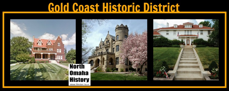 A History of the Gold Coast Historic District in Omaha