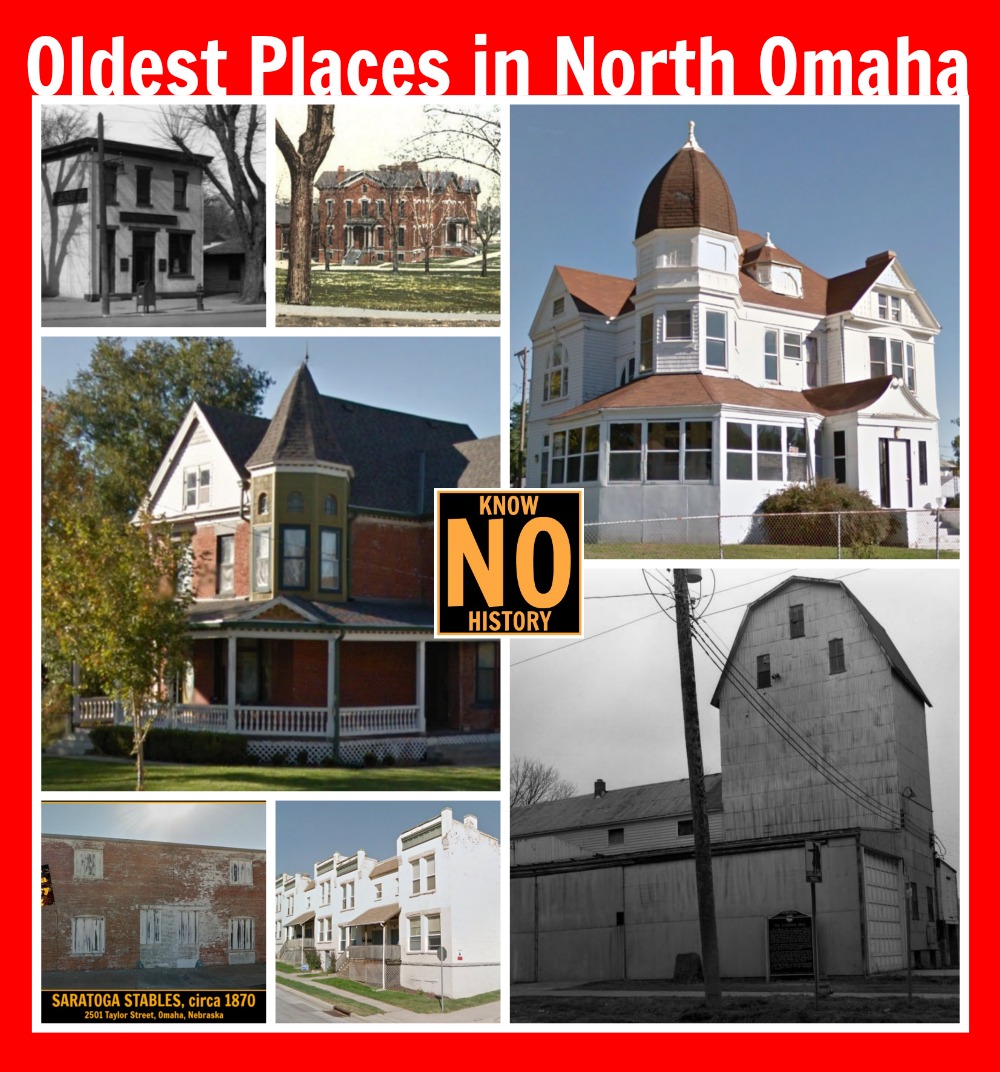 Oldest places in North Omaha, Nebraska