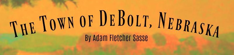 The Town of DeBolt, Nebraska by Adam Fletcher Sasse for NorthOmahaHistory.com