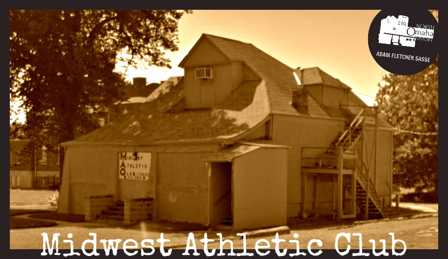 Midwest Athletic Club, N. 22nd and Grant, North Omaha, Nebraska