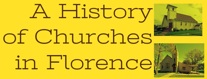 A History of Churches in Florence, Nebraska by Adam Fletcher Sasse for NorthOmahaHistory.com