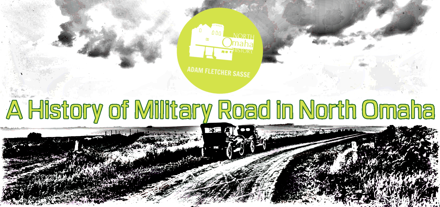 A History of the Military Road in North Omaha