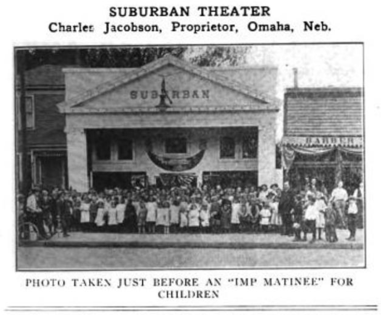 The Suburban Theater at North 24th and Ames Avenue in North Omaha, Nebraska, was opened around 1900 and closed in 1927.