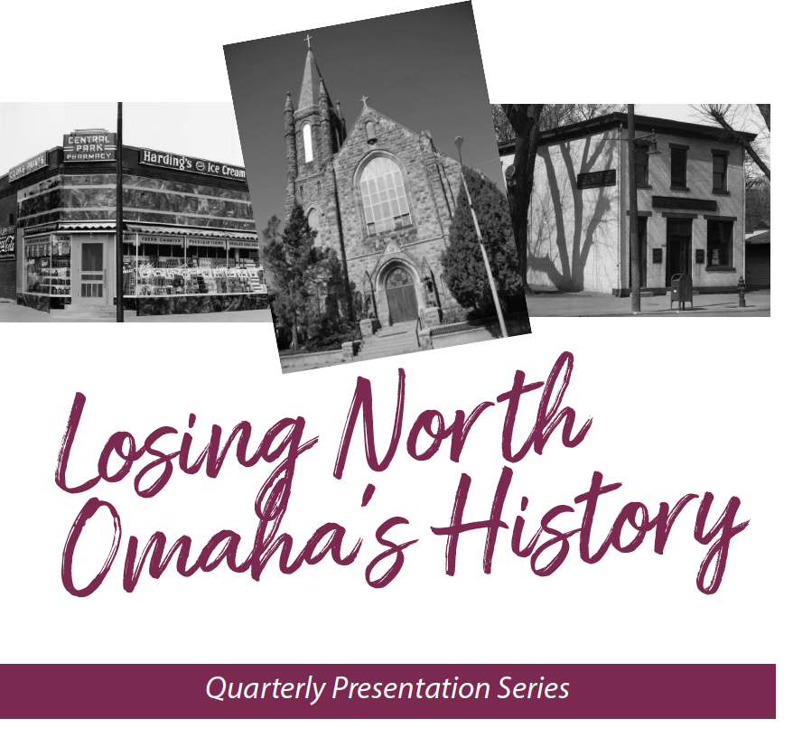 Losing North Omaha’s History Presentation by Adam Fletcher Sasse