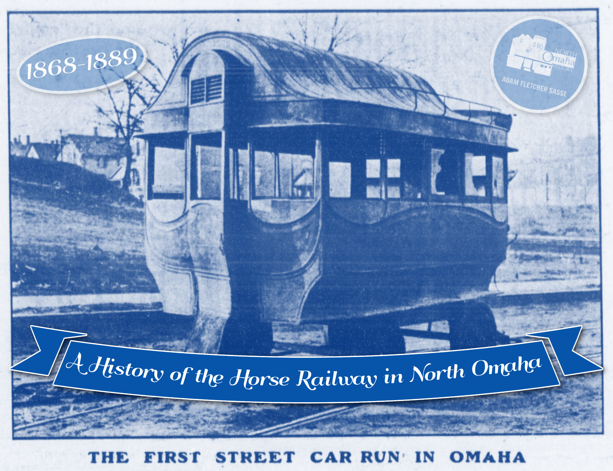 A History of the Horse Railway in North Omaha