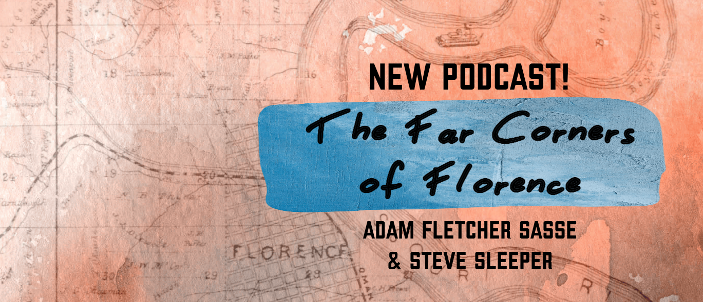 The Far Corners of Florence