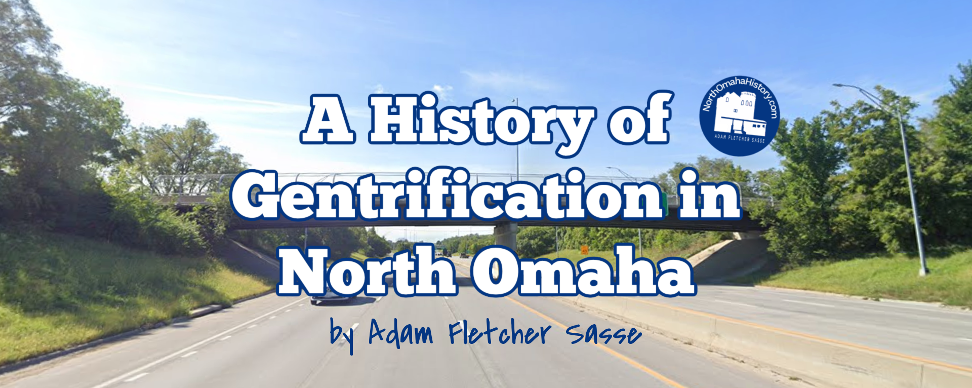A History of Gentrification in North Omaha